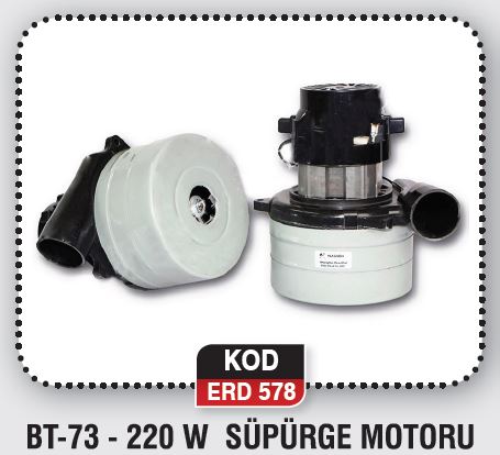 BT-73-220 W SÜPÜRGE MOTORU ERD 578